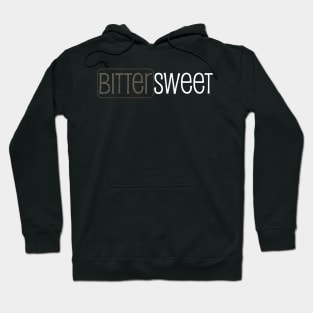 Bittersweet - A Minimalist Typography Design Hoodie
